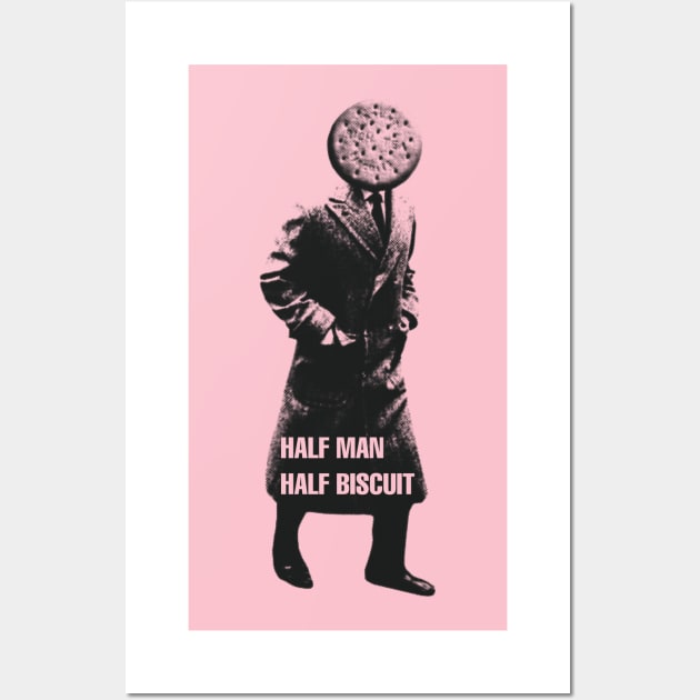 HALF MAN HALF BISCUIT Wall Art by goatboyjr